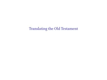 Translating the Old Testament  Gatekeepers  u bde me, leof, t ic sceolde e awendan of