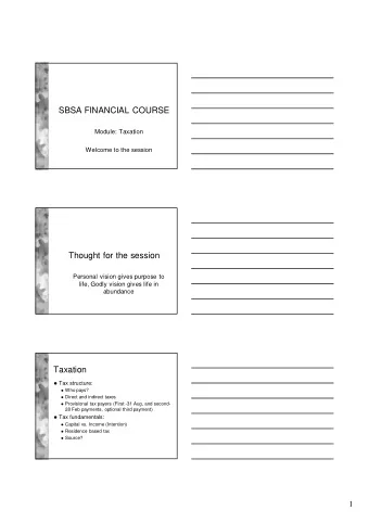 Taxation  Tax structure:  Who pays?  Direct and indirect taxes  Provisional tax payers