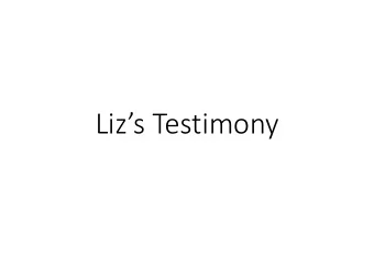 Lizs Testimony