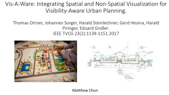 Vis-A-Ware: Integrating Spatial and Non-Spatial Visualization for  Visibility-Aware Urban Planning.