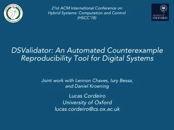 Reproducibility Tool for Digital Systems Joint work with Lennon Chaves, Iury Bessa, and Daniel