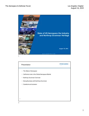 State of US Aerospace the Industry  and Northrop Grumman Heritage  August 16, 2019  Approved for