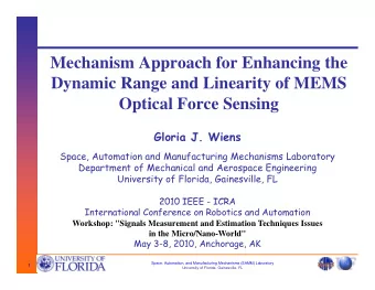 Mechanism Approach for Enhancing the  Dynamic Range and Linearity of MEMS  y  g  y  Optical Force