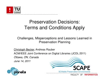Preservation Decisions:  Terms and Conditions Apply  Challenges, Misperceptions and Lessons Learned