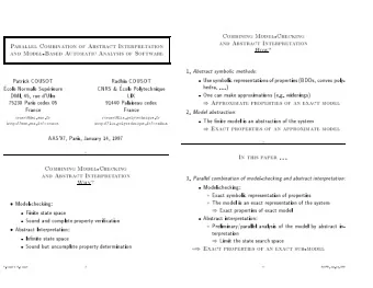 Combining  ModelCheckin  g  and  Abstra  ct  Interpret  a  t  ion  P  arallel  Combina  tio  n