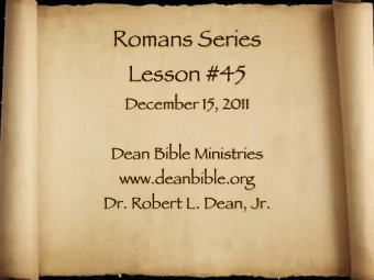 Romans Series  Lesson #45  December 15, 2011  Dean Bible Ministries  www.deanbible.org  Dr. Robert