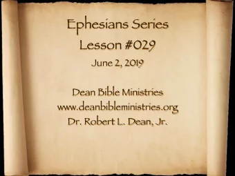Ephesians Series  Lesson #029  June 2, 2019  Dean Bible Ministries  www.deanbibleministries.org