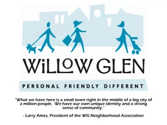sense of community.  - Larry Ames, President of the WG Neighborhood Association Our Familys