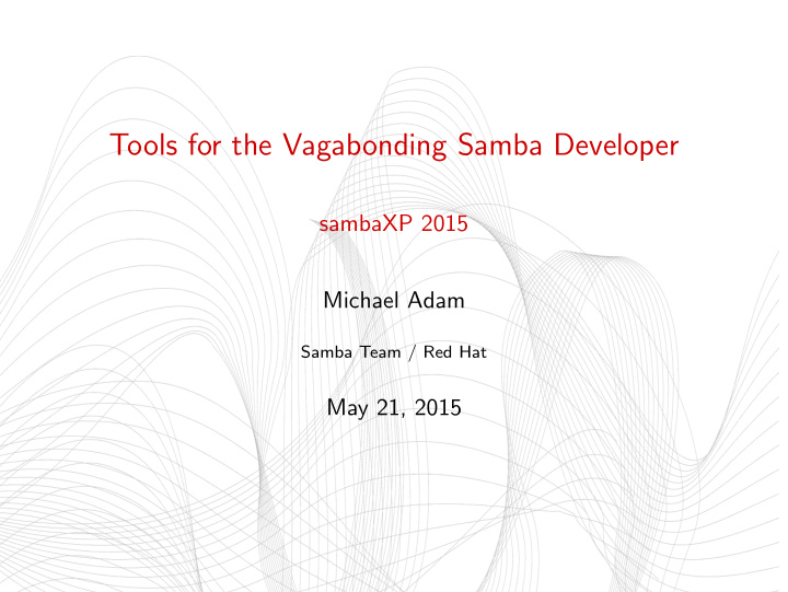 tools for the vagabonding samba developer