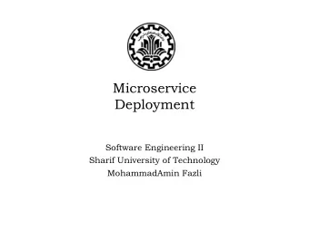 Microservice  Deployment  Software Engineering II  Sharif University of Technology  MohammadAmin