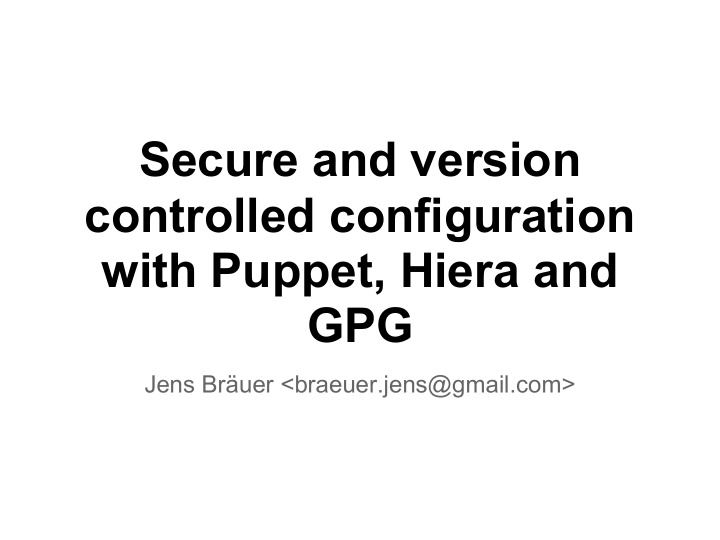 secure and version controlled configuration with puppet