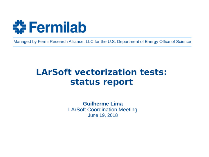 larsoft vectorization tests status report