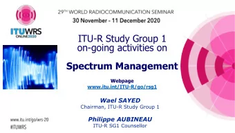 ITU-R Study Group 1  on-going activities on  Spectrum Management  Webpage