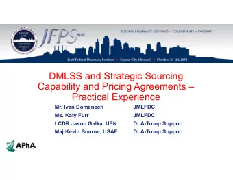 DMLSS and Strategic Sourcing  Capability and Pricing Agreements   Practical Experience  Mr. Ivan
