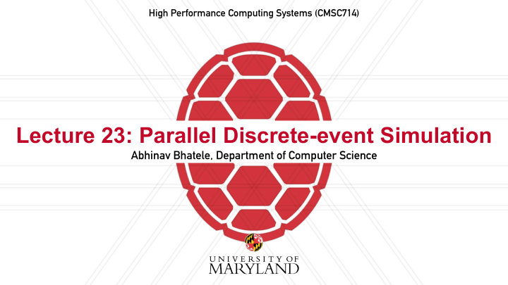 lecture 23 parallel discrete event simulation