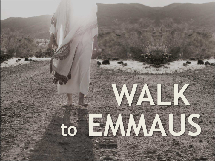 walk to emmaus