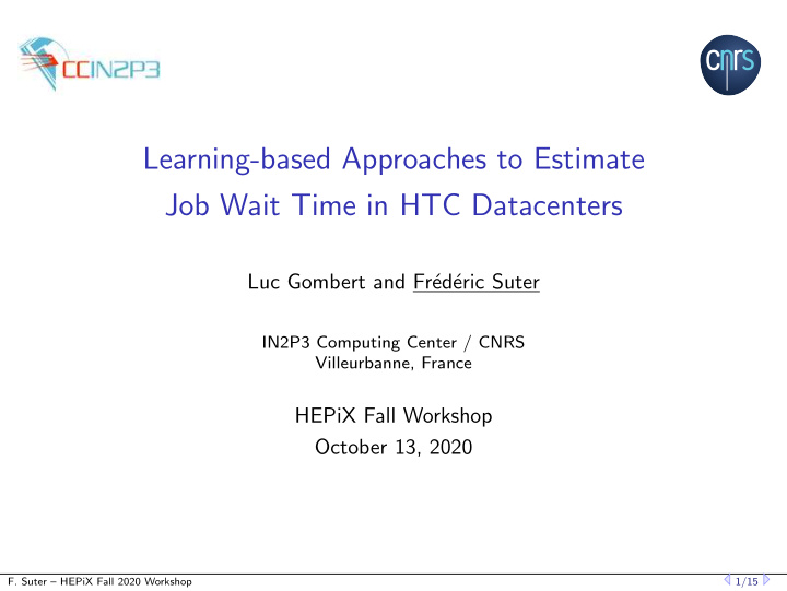 learning based approaches to estimate job wait time in