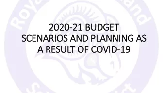 2020  2020-21 B  21 BUDG  DGET  ET  SCE  SCENARIOS AN  AND P  PLA  LANNING AS  AS  A R  RESUL  ULT