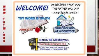 LORD  RD JESUS  US CHRI  RIST  ST  W  .  T  O  T  W  .  O  R  G  1  A MESSAGE TO THE SAINTS  ON THE