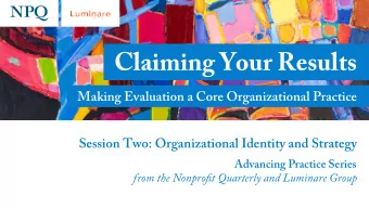 Claiming Your Results  Making Evaluation a Core Organizational Practice  Session Two: