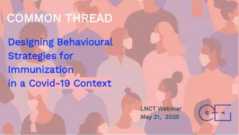 COMMON THREAD  Desig  igning Behavio  ioural  Strategies fo  for  Im  Immunizatio  ion  in  in a