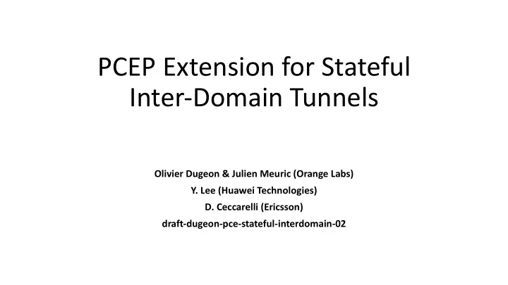 pcep extension for stateful inter domain tunnels