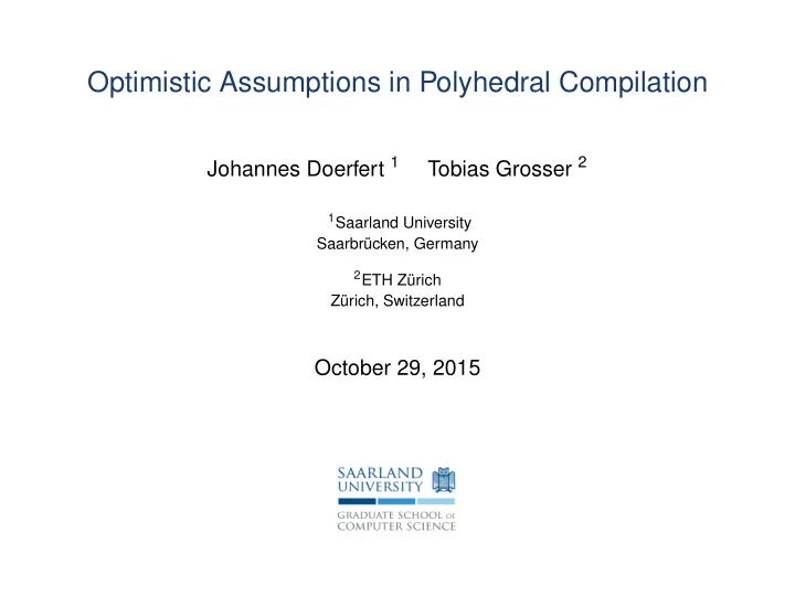 optimistic assumptions in polyhedral compilation
