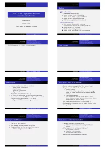 Outline 1 Zero-Knowledge  MTAT.07.005 Cryptographic Protocols  First Lecture: Main Notions  Second