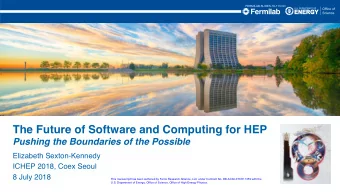 The Future of Software and Computing for HEP  Pushing the Boundaries of the Possible  Elizabeth