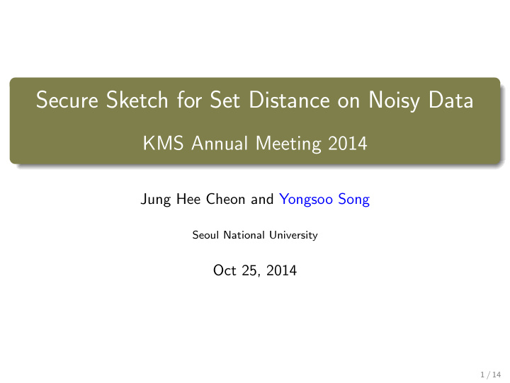 secure sketch for set distance on noisy data