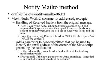 Notify Mailto method   draft-ietf-sieve-notify-mailto-06.txt   Most Ned's WGLC comments