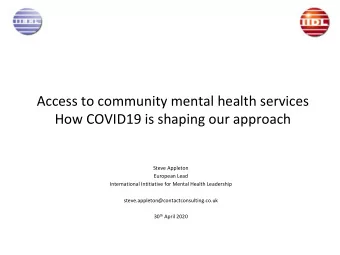Access to community mental health services  How COVID19 is shaping our approach  Steve Appleton