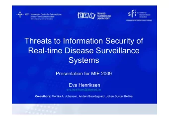 Systems  Presentation for MIE 2009 Eva Henriksen  eva.henriksen@telemed.no Co-authors: Monika A.