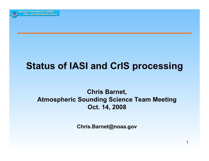 status of iasi and cris processing
