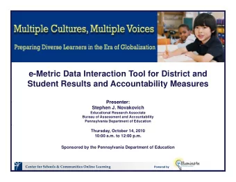 e-Metric Data Interaction Tool for District and  Student Results and Accountability Measures