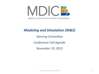 Modeling and Simulation (M&amp;S)  Steering Committee  Conference Call Agenda  November 19, 2013