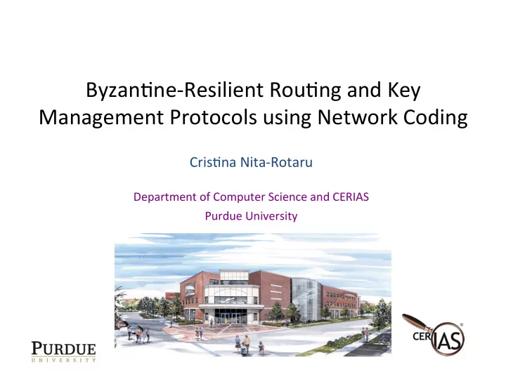 byzan ne resilient rou ng and key management protocols