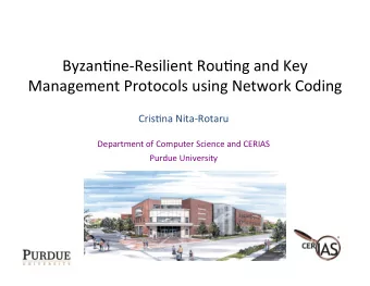 Byzan&amp;ne(Resilient.Rou&amp;ng.and.Key.  Management.Protocols.using.Network.Coding.