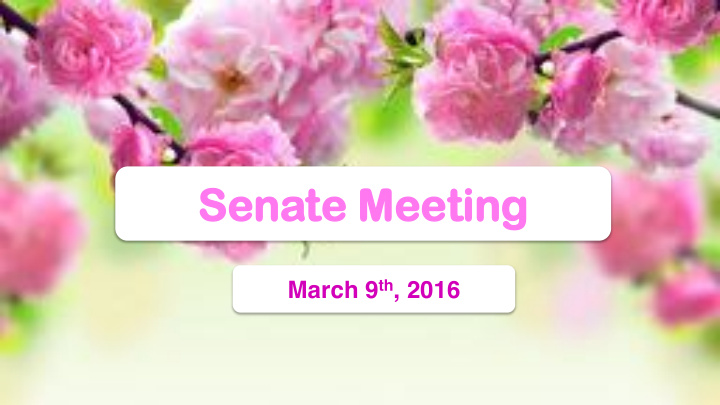 sen enate te meeting eeting