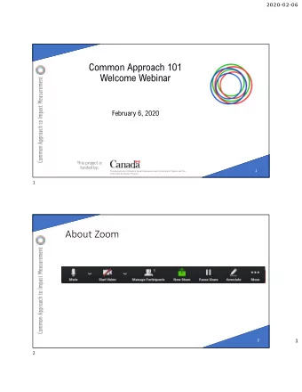 About Zoom  2  1  2  2020-02-06  What we will cover today  1. Why create common approach to impact