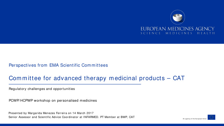 committee for advanced therapy medicinal products cat