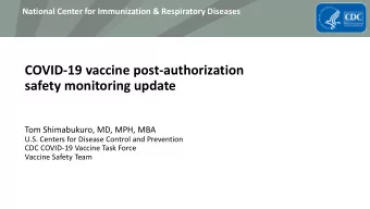 COVID-19 vaccine post-authorization  safety monitoring update  Tom Shimabukuro, MD, MPH, MBA  U.S.