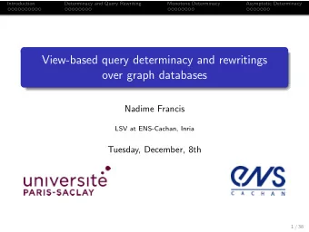View-based query determinacy and rewritings  over graph databases  Nadime Francis  LSV at