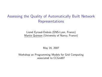 Assessing the Quality of Automatically Built Network  Representations  Lionel Eyraud-Dubois