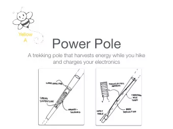 Power Pole  A  A trekking pole that harvests energy while you hike  and charges your electronics