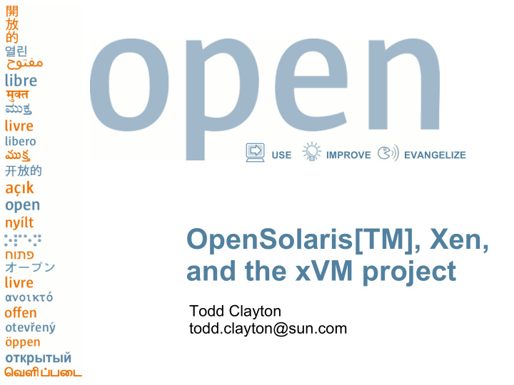 opensolaris tm xen and the xvm project