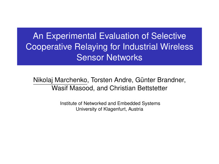 an experimental evaluation of selective cooperative