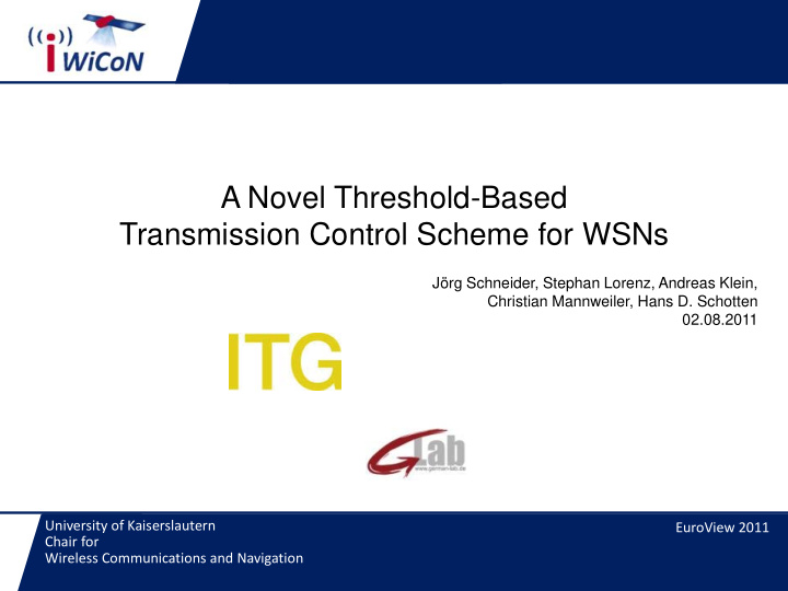 a novel threshold based transmission control scheme for