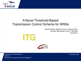 A Novel Threshold-Based  Transmission Control Scheme for WSNs  Jrg Schneider, Stephan Lorenz,