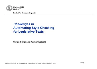 Challenges in  Automating Style Checking  for Legislative Texts  Stefan Hfler and Kyoko Sugisaki
